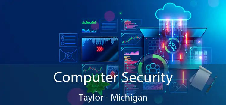 Computer Security Taylor - Michigan