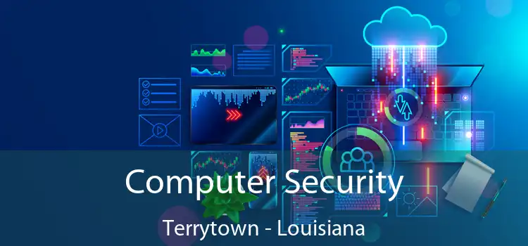 Computer Security Terrytown - Louisiana
