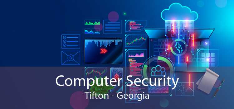Computer Security Tifton - Georgia