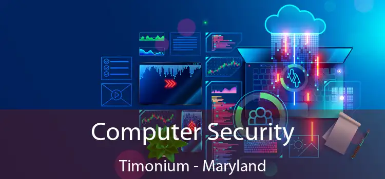 Computer Security Timonium - Maryland