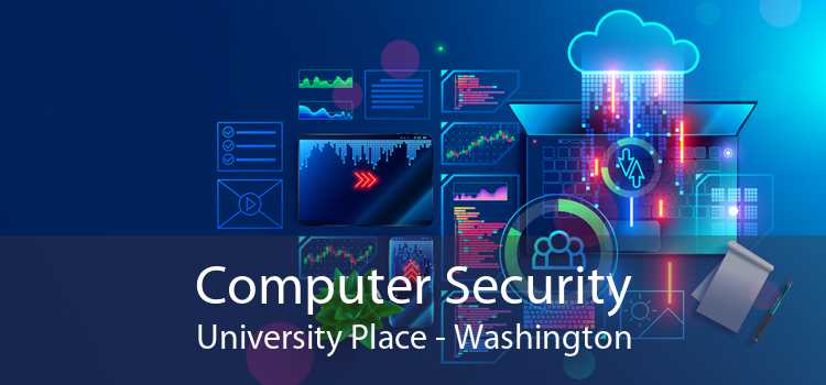 Computer Security University Place - Washington