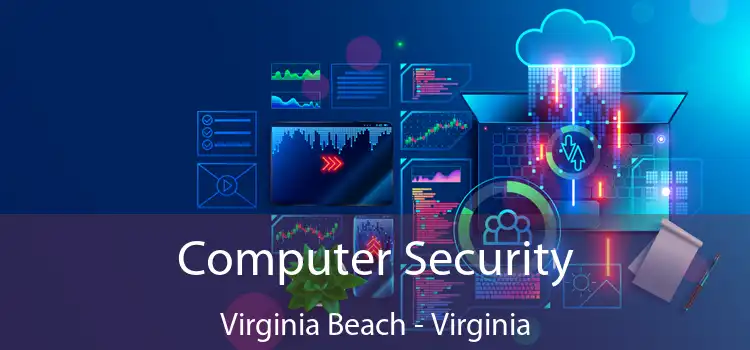 Computer Security Virginia Beach - Virginia