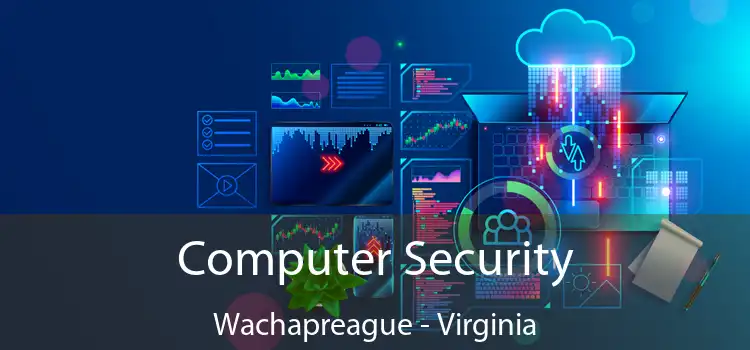 Computer Security Wachapreague - Virginia