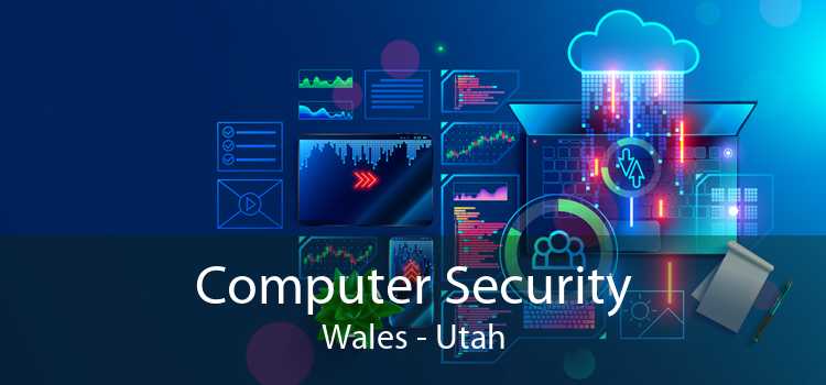 Computer Security Wales - Utah