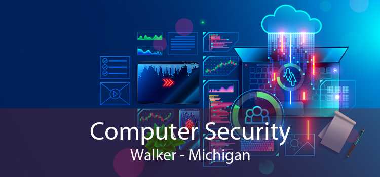 Computer Security Walker - Michigan