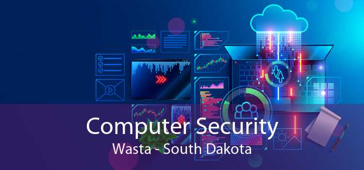 Computer Security Wasta - South Dakota