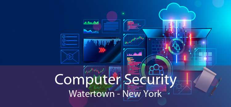 Computer Security Watertown - New York