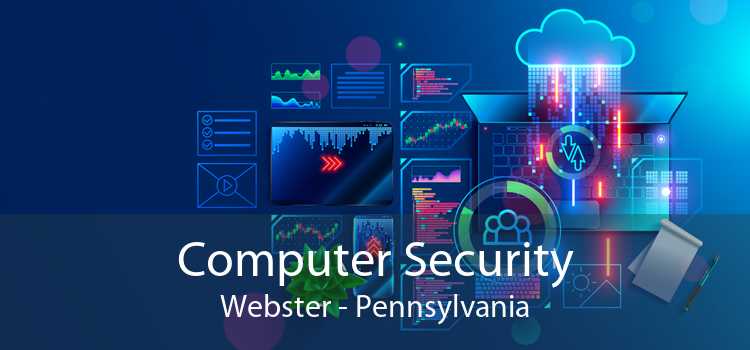 Computer Security Webster - Pennsylvania