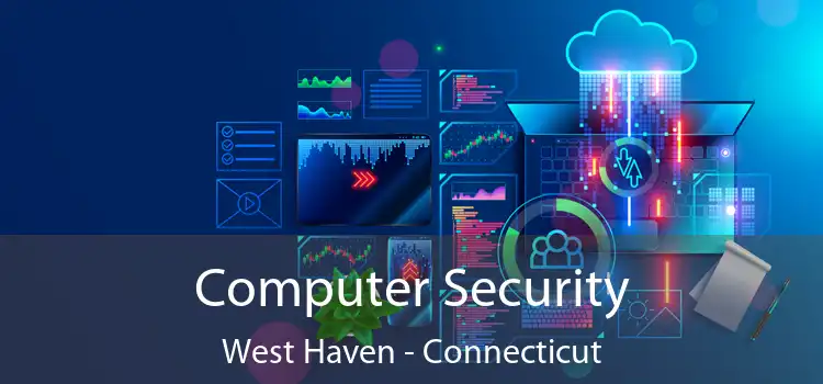 Computer Security West Haven - Connecticut