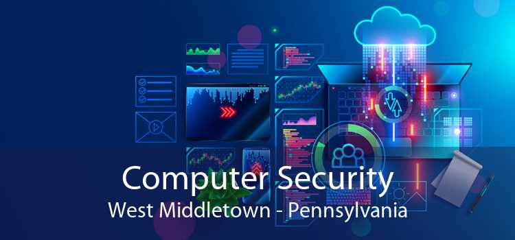 Computer Security West Middletown - Pennsylvania
