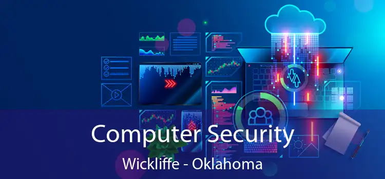 Computer Security Wickliffe - Oklahoma