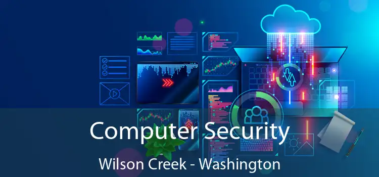 Computer Security Wilson Creek - Washington