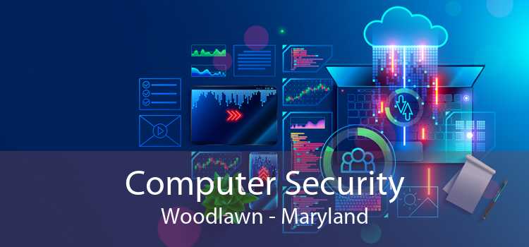 Computer Security Woodlawn - Maryland