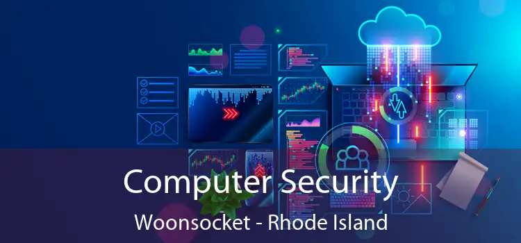 Computer Security Woonsocket - Rhode Island