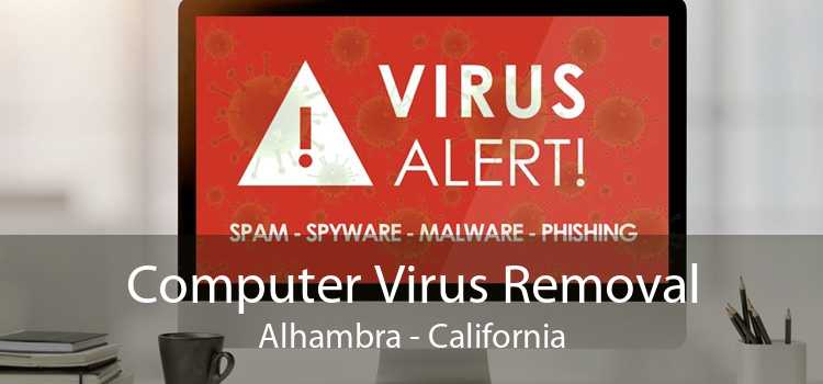 Computer Virus Removal Alhambra - California