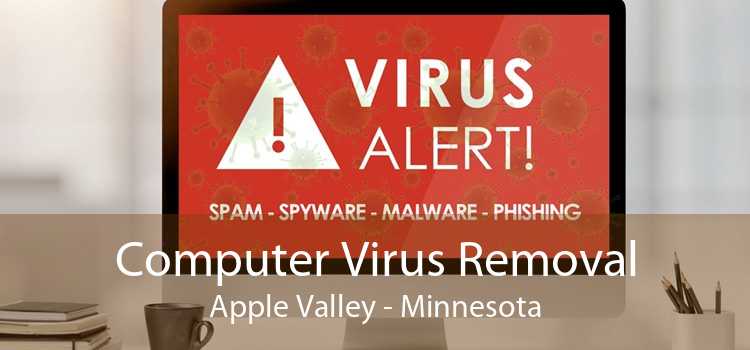Computer Virus Removal Apple Valley - Minnesota