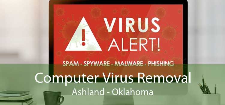 Computer Virus Removal Ashland - Oklahoma