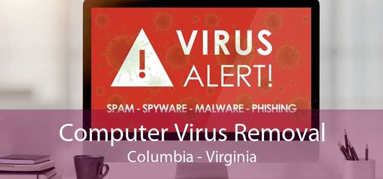 Computer Virus Removal Columbia - Virginia