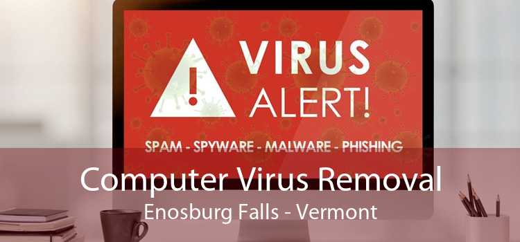 Computer Virus Removal Enosburg Falls - Vermont