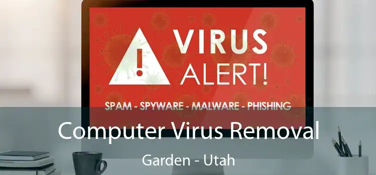 Computer Virus Removal Garden - Utah