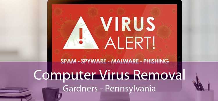Computer Virus Removal Gardners - Pennsylvania