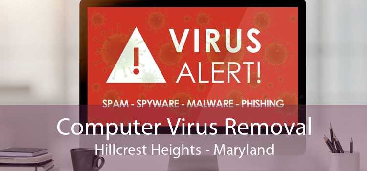 Computer Virus Removal Hillcrest Heights - Maryland