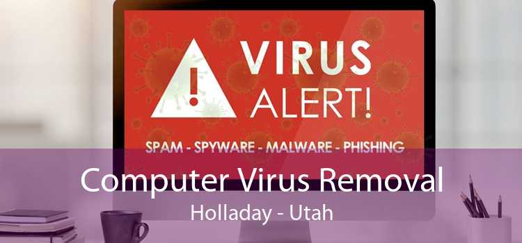 Computer Virus Removal Holladay - Utah