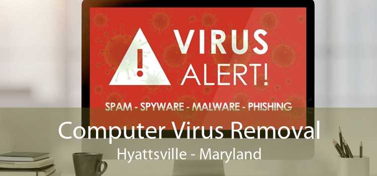 Computer Virus Removal Hyattsville - Maryland