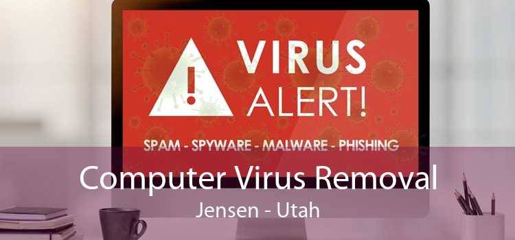 Computer Virus Removal Jensen - Utah