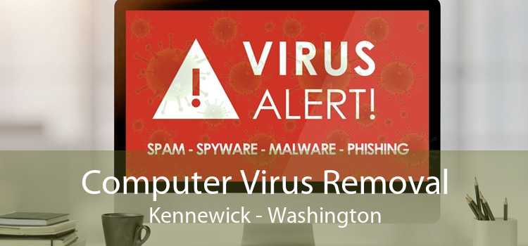 Computer Virus Removal Kennewick - Washington