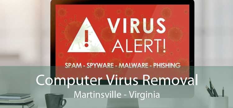 Computer Virus Removal Martinsville - Virginia