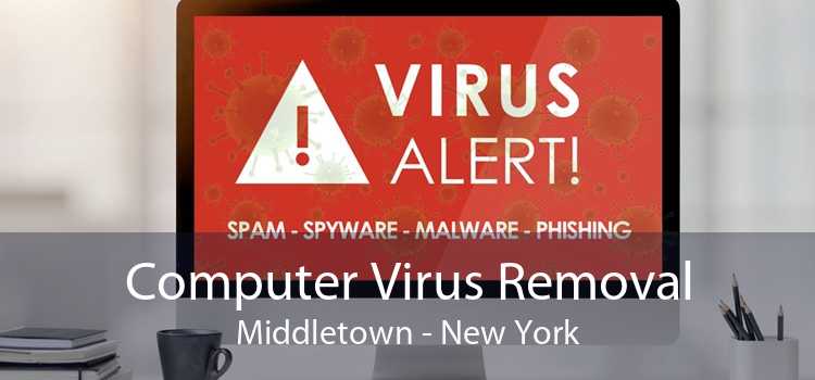 Computer Virus Removal Middletown - New York