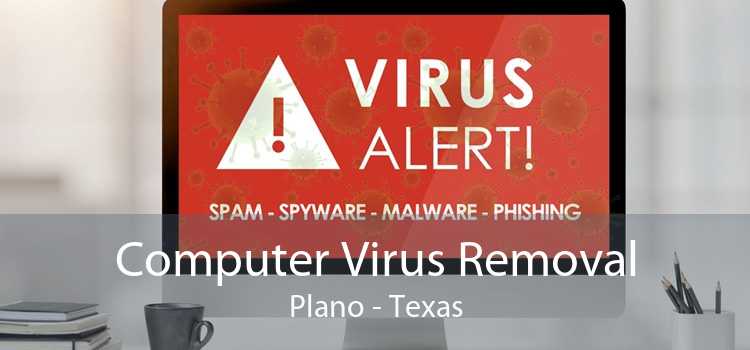 Computer Virus Removal Plano - Texas