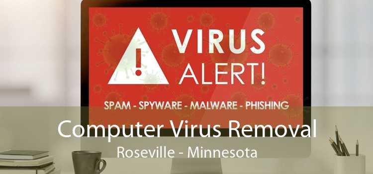 Computer Virus Removal Roseville - Minnesota
