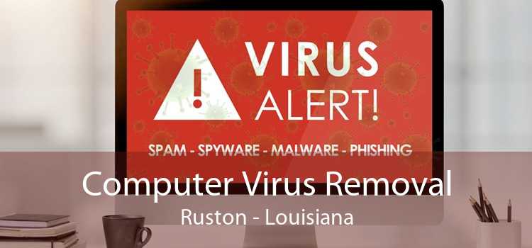 Computer Virus Removal Ruston - Louisiana