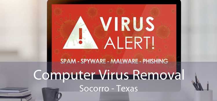 Computer Virus Removal Socorro - Texas