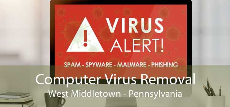 Computer Virus Removal West Middletown - Pennsylvania