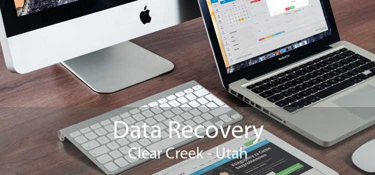 Data Recovery Clear Creek - Utah