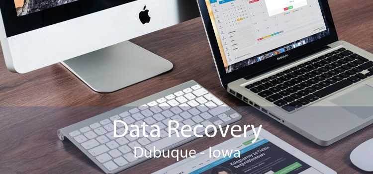 Data Recovery Dubuque - Iowa