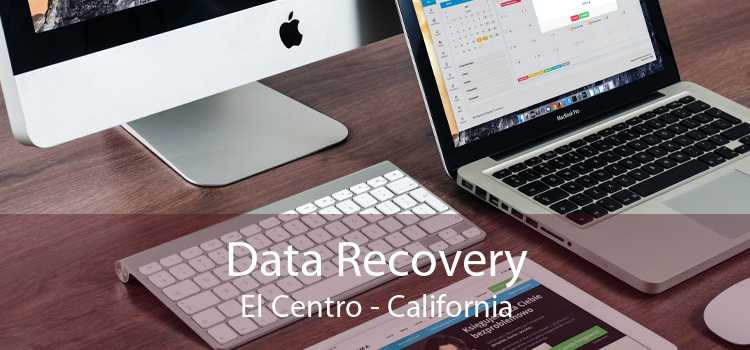 Data Recovery El Centro - California