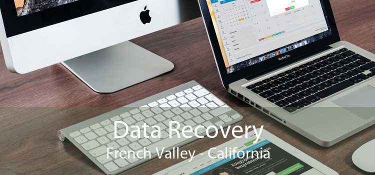 Data Recovery French Valley - California