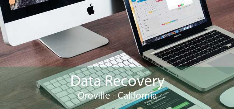 Data Recovery Oroville - California