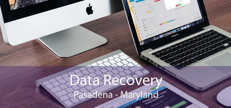 Data Recovery Pasadena - Maryland