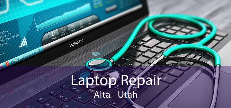 Laptop Repair Alta - Utah