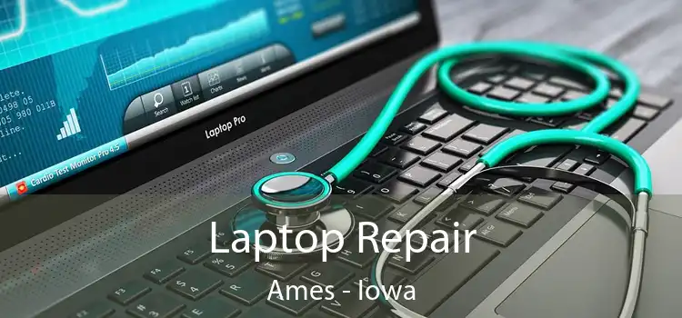 Laptop Repair Ames - Iowa