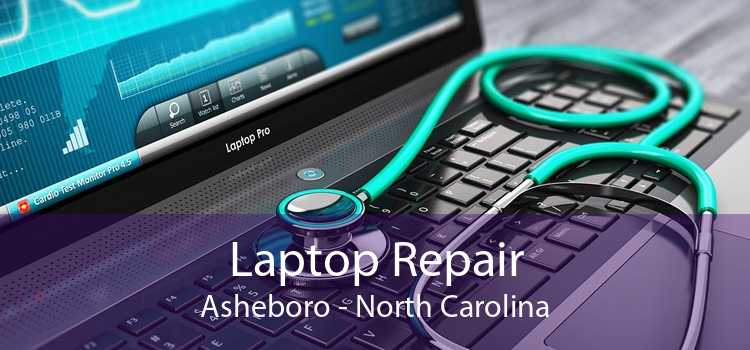 Laptop Repair Asheboro - North Carolina