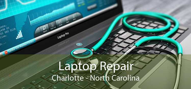 Laptop Repair Charlotte - North Carolina