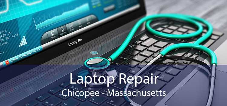 Laptop Repair Chicopee - Massachusetts