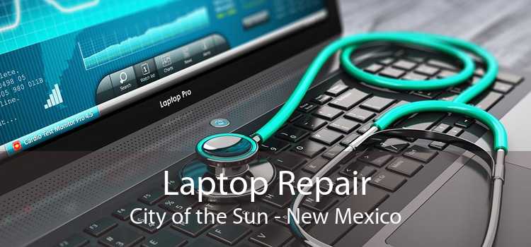 Laptop Repair City of the Sun - New Mexico