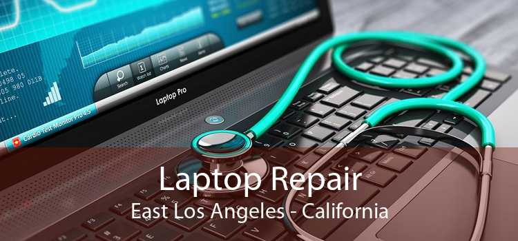 Laptop Repair East Los Angeles - California